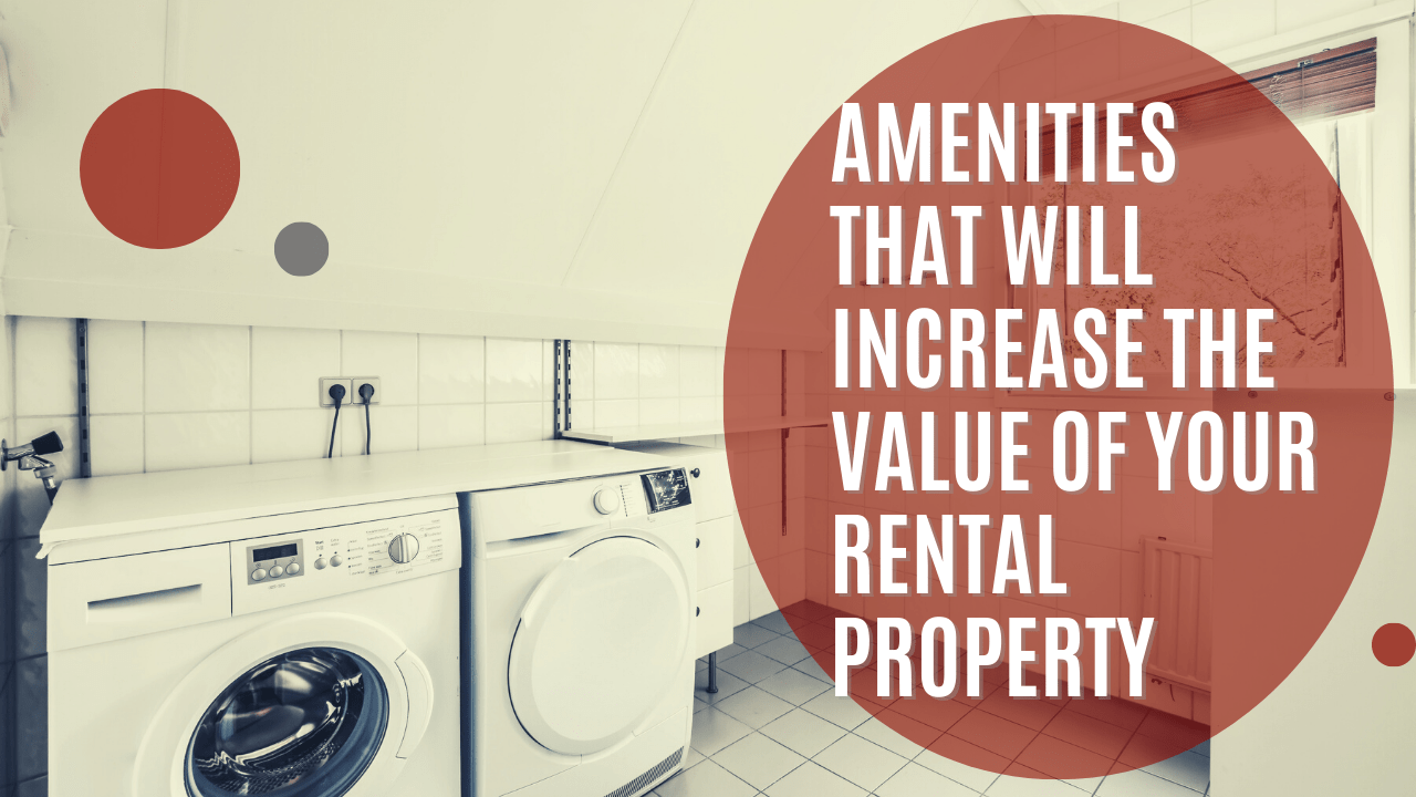 Amenities That Will Increase the Value of Your Indianapolis Rental Property